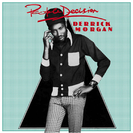 Derrick Morgan - People Decision - Contrebande Records