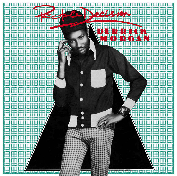 Derrick Morgan - People Decision - Contrebande Records