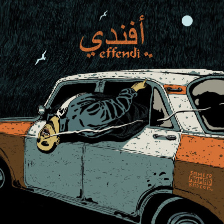 Sameer Ahmad - Effendi - Contrebande Records
