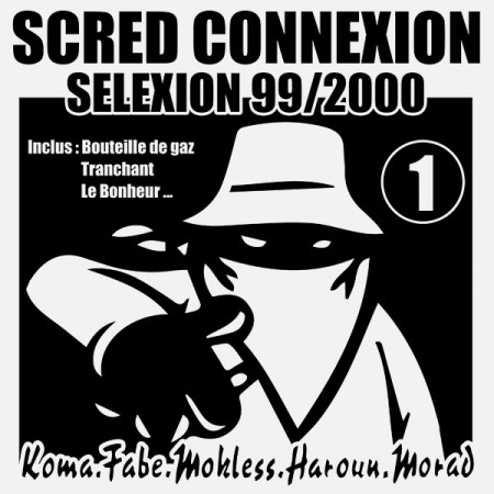 Scred Connexion - Selexion 99/2000 - Contrebande Records