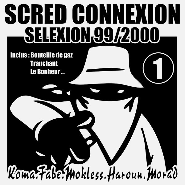 Scred Connexion - Selexion 99/2000 - Contrebande Records Scred Connexion - Selexion 99/2000 - Contrebande Records