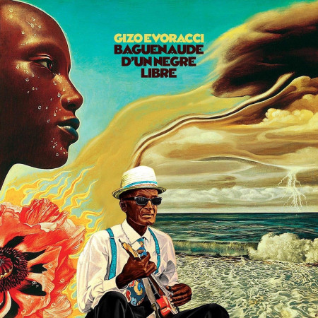 Gizo Evoracci - Baguenaude D'Un Negre Libre - Contrebande Records