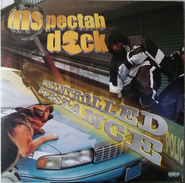 Inspectah Deck - Uncontrolled Substance - Contrebande Records