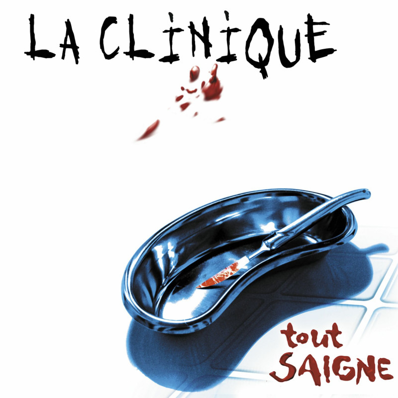 La Clinique La Clinique - Tout Saigne -  - Vertigo