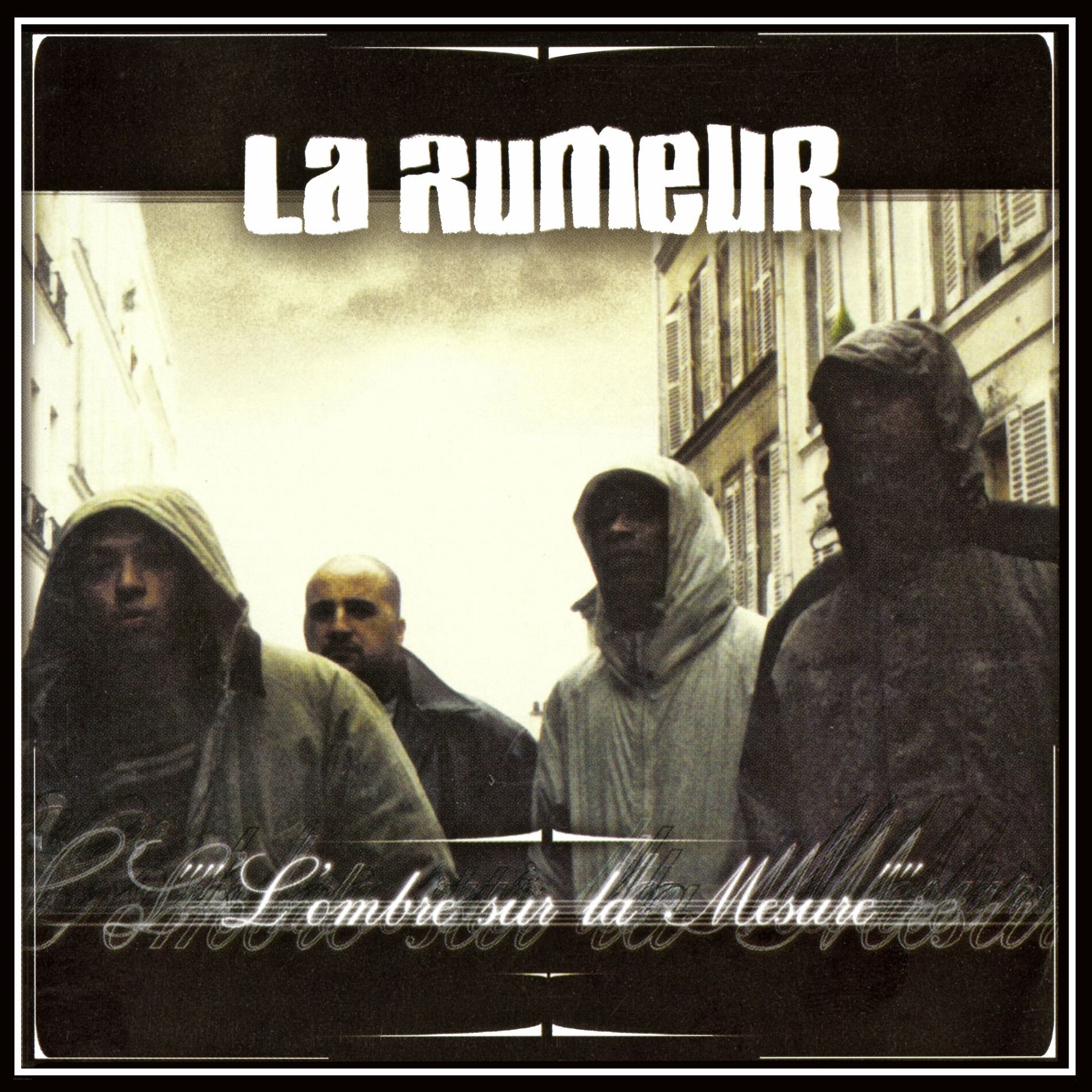 La Rumeur - L'Ombre Sur La Mesure - Contrebande Records