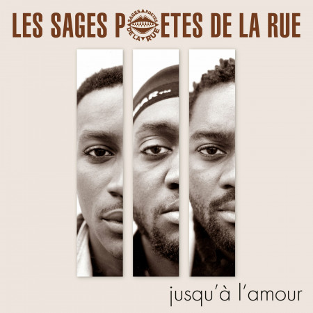 Les Sages Poètes De La Rue - Jusqu'à L'Amour - Contrebande Records