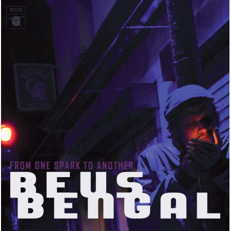 Beus Bengal - From One Spark To Another - Contrebande Records