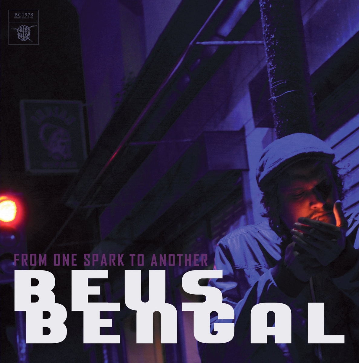 Beus Bengal - From One Spark To Another - Contrebande Records