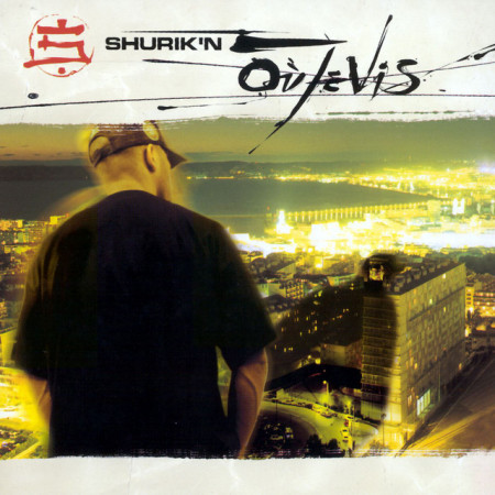 Shurik'N - Où Je Vis - Contrebande Records