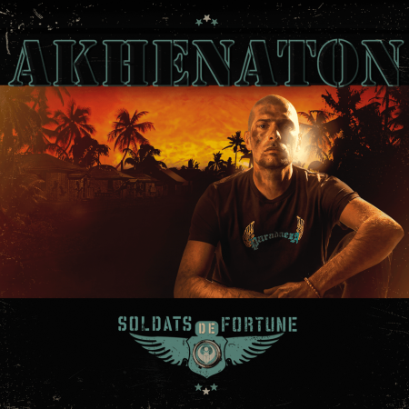 Akhenaton - Soldat De Fortune - Contrebande Records