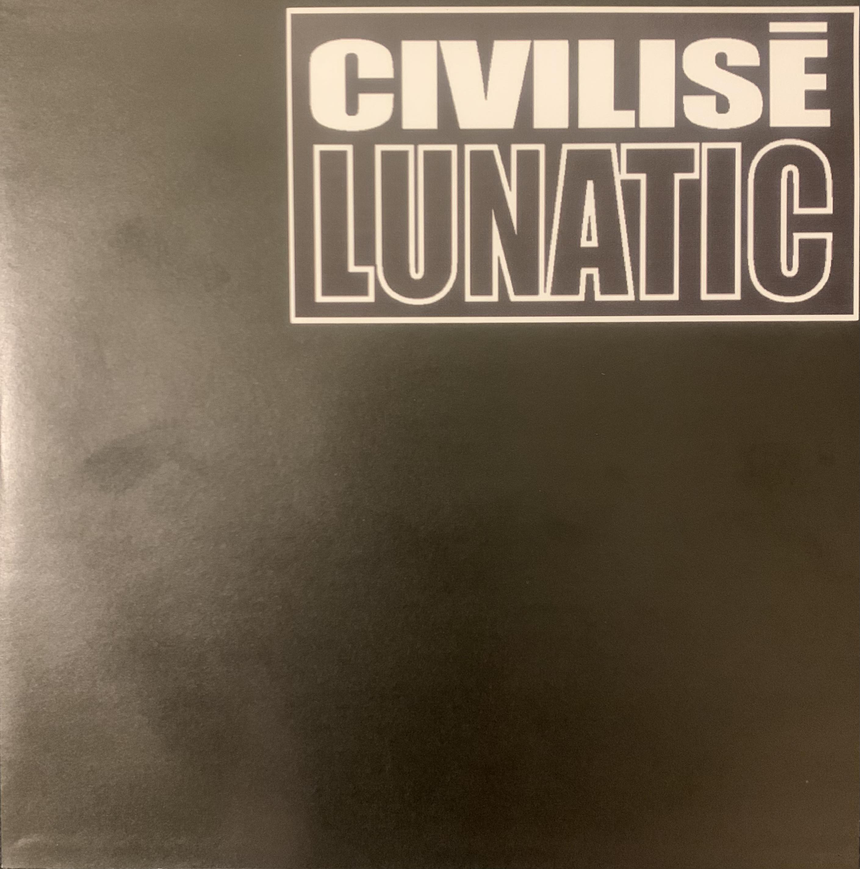 Lunatic - Civilisé - Contrebande Records