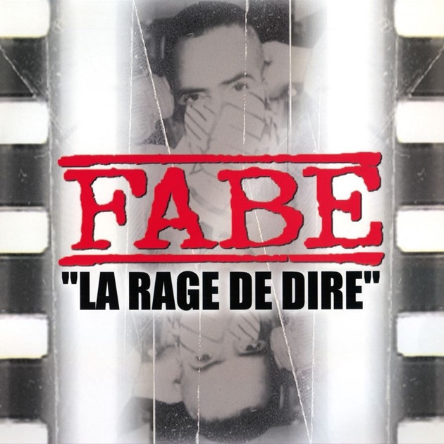 Fabe - La Rage De Dire - Contrebande Records