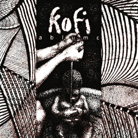 Kofi - Ablumê - Contrebande Records