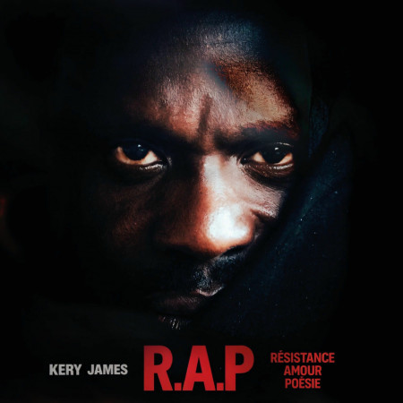 Kery James - R.A.P - Contrebande Records